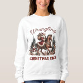 Wrangling Christmas Cheer Sweatshirt (Voorkant)