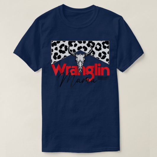 Wrangling Mama Bull Skull Leopard Westerne moeders T-shirt (Design voorkant)