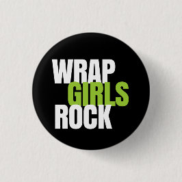 Wrap Girls Rock! - Het werkt! Wereldwijd Ronde Button 3,2 Cm