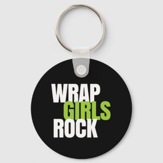 Wrap Girls Rock - Het werkt! Wereldwijd Sleutelhanger