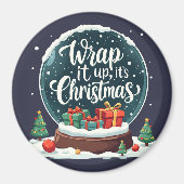 Wrap It Up Het is Kerstmis Sneeuw Wereldbol Ontwer Magneet (Voorkant)