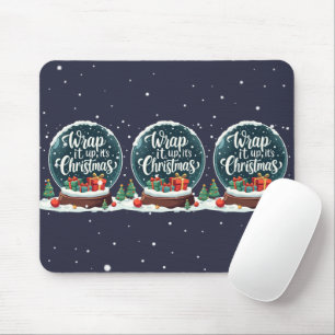 Wrap It Up Het is Kerstmis Sneeuw Wereldbol Ontwer Muismat