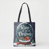 Wrap It Up Het is Kerstmis Sneeuw Wereldbol Ontwer Tote Bag (Voorkant)