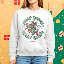 Wrap Queen Funny Christmas Sweatshirt
