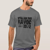 Wreaking Havoc Since 1972 50Th Half Century Birthd T-shirt (Voorkant)