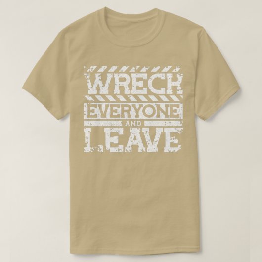 Wreck iedereen en laat rusten 2 t-shirt (Design voorkant)