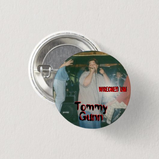 Wrecked 'Um TOMMY GUNN Button (Voorkant /achterkant)