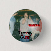 Wrecked 'Um TOMMY GUNN Button (Voorkant)
