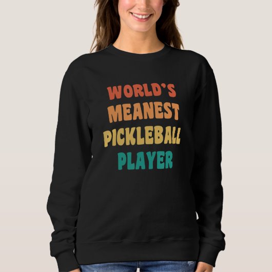 Wreedste Pickleball-speler ter Wereld Praktische Trui (Voorkant)