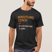 Wrestling Coach Definitie, Wrestling Coach Gift T-shirt (Voorkant)