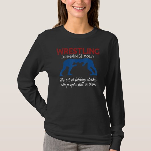 Wrestling Definition   Saying Wrestler Wrestling T-shirt (Voorkant)