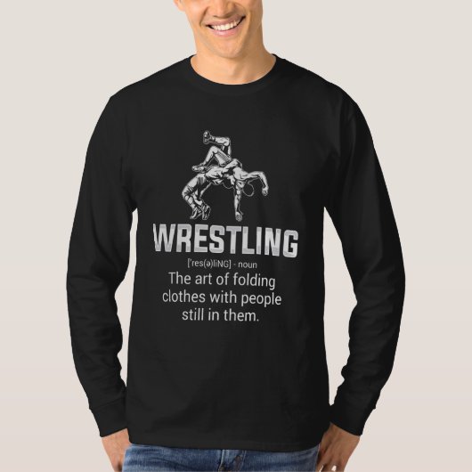 Wrestling Definition   Wrestling Wrestler Wrestle  T-shirt (Voorkant)