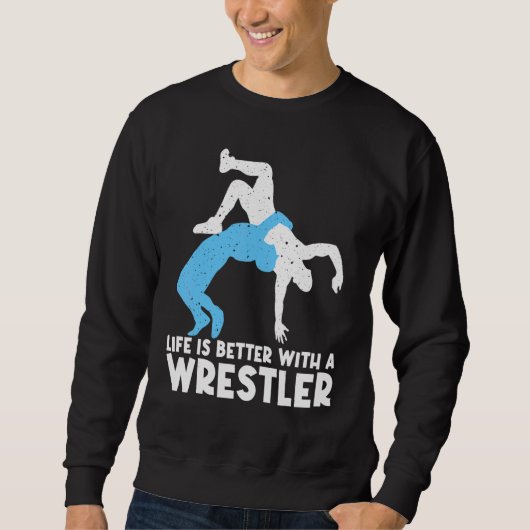 Wrestling For Wrestler Men Women Wrestling Trui (Voorkant)