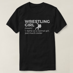 Wrestling Girl Definition Funny Wrestler T-shirt