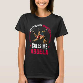 Wrestling Men Funny My Favorite Wrestler Calls Me  T-shirt