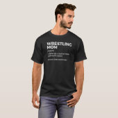Wrestling Mom Definition Best Mom Ever   T-shirt (Voorkant volledig)