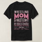 wrestling mom my wallet is empty my nerves my hear t-shirt (Design voorkant)