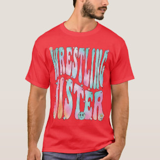 Wrestling Sister Groovy Wrestling Sister friends T-shirt