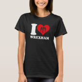 Wrexham Wales Welsh Ik hou van Wrexham Wrexham T-shirt (Voorkant)