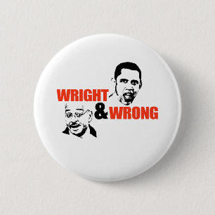 WRIGHT & WRONG, ANTI-OBAMA RONDE BUTTON 5,7 CM