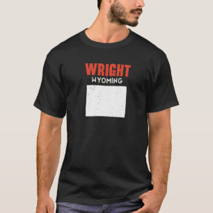 Wright Wyoming USA State America Travel Wyomingite T-shirt