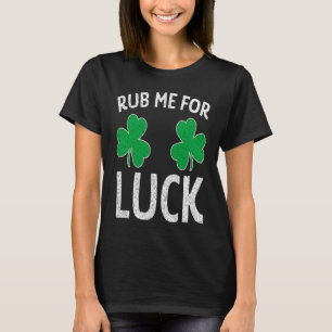 Wrijf me voor geluk Shamrock St Patricks Day Adult T-shirt