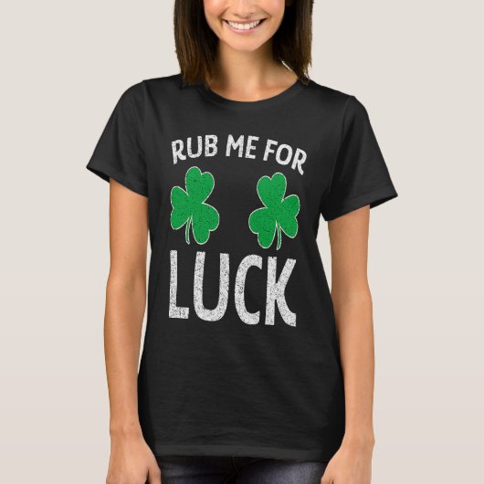 Wrijf me voor geluk Shamrock St Patricks Day Adult T-shirt (Voorkant)