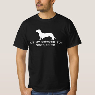 Wrijf mijn wiener voor veel geluk grappige teckel t-shirt