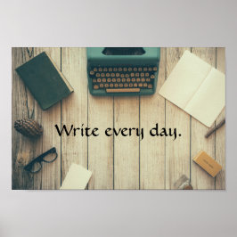 Write every day. Motivational poster