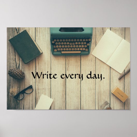 Write every day. Motivational poster (Voorkant)