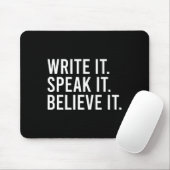 Write It Speak It Believe It Motivational Faith Ap Muismat (Met muis)
