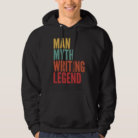 Writing Man Myth Writing Legend Hoodie (Voorkant)