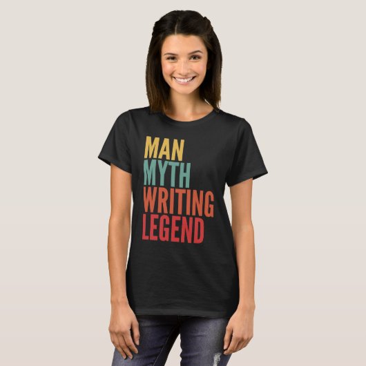 Writing Man Myth Writing Legend T-shirt (Voorkant volledig)