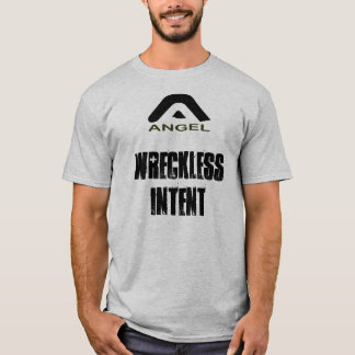Wroekeloze intentie t-shirt