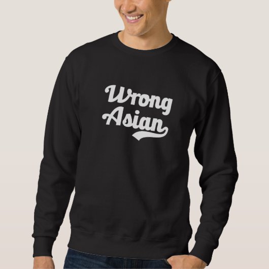 Wrong Asian American Pacific Islander Month Wronga Trui (Voorkant)