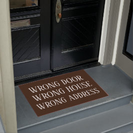 WRONG DEUR WRONG HUIS WRONG ADDRESS Fungerend Deurmat