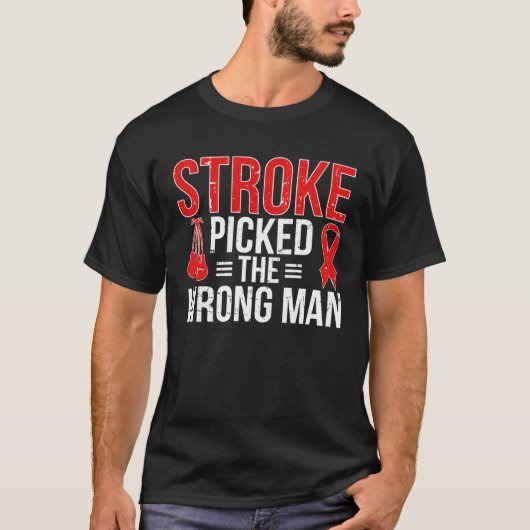 Wrong Man Stroke Survivor Stroke Awareness Month T-shirt (Voorkant)