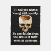 Wrong With Society - Don't Drink From Enemy Skulls Fleece Deken (Voorkant)