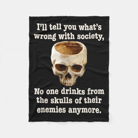 Wrong With Society - Don't Drink From Enemy Skulls Fleece Deken (Voorkant)