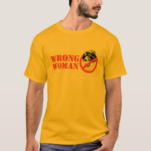 WRONG WOMAN T-shirt
