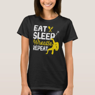 Wruiende sport Wrestler Eet slapen Wrestle Herhaal T-shirt