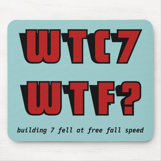 WTC 7 WTF? in het blauw Muismat (Voorkant)