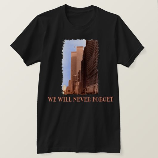 WTC Street Uitzicht vergeet nooit 9/11 Tshirts (Design voorkant)