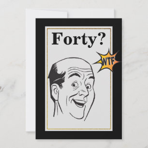 wtf 40th Birthday Party Funny Mannen Birthday Kaart