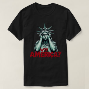 WTF Amerika? Anti-Trump Politieke & Democratie-shi T-shirt