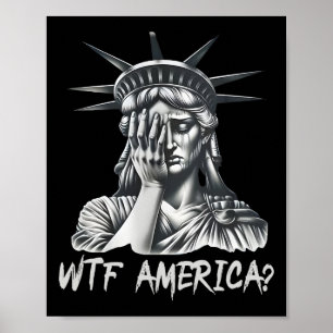 WTF Amerika Anti-Trump Politieke en Democratie 1 Poster