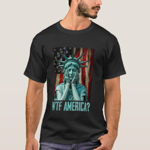 WTF Amerika Huilend Standbeeld van de Vrijheid Ged T-shirt