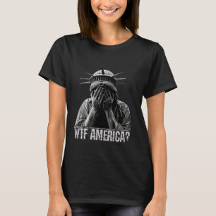 WTF Amerika Huilend Vrijheidsbeeld Schandalige Pol T-shirt