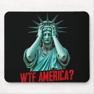 Wtf Amerika Standbeeld Van Vrijheid Anti-trump Pol Muismat