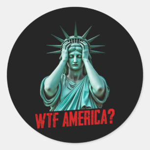 Wtf Amerika Standbeeld Van Vrijheid Anti-trump Pol Ronde Sticker